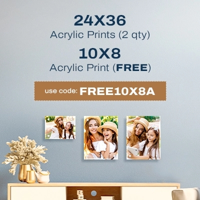 24x36 Acrylic Prints (2 qty), 10x8 Acrylic Print (FREE) - Use Code: FREE10X8A