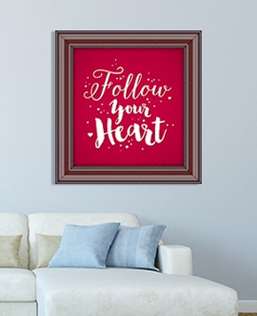 Valentines Day Follow Your Heart Framed Prints